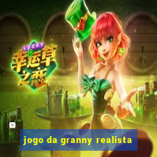 jogo da granny realista